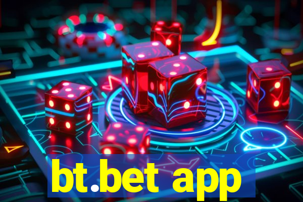 bt.bet app